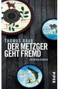 Der Metzger geht fremd (Metzger-Krimis 3): Kriminalroman