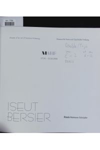 Iseut Bersier.   - MAHF 07.04. - 25.06.2006 : [retrospective].