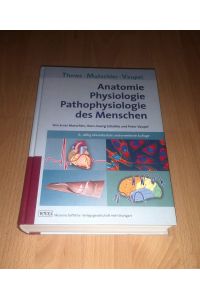 Mutschler, Schaible, Vaupel, Anatomie, Physiologie, Pathophysiologie des Menschen / 6. Auflage