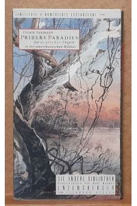 Pribers Paradies (Ein deutscher Utopist in der amerikanischen Wildnis)