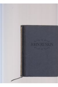 Menschen untereinander.   - John Ruskin. Auswahl und Übersetzung von Maria Kühn.