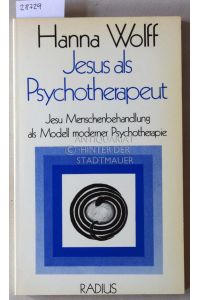 Jesus als Psychotherapeut.