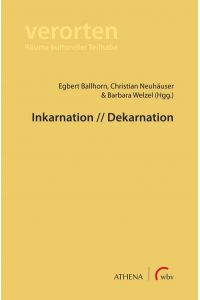 Inkarnation // Dekarnation