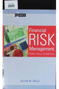 Financial risk management.   - Models, history, and institutions.