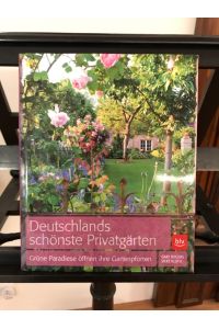 Deutschlands schönste Privatgärten: Grüne Paradiese öffnen ihre Gartenpforten