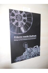 Präsenz macht EinDruck.   - Beiträge des Österreichischen Druckereimuseums 2.