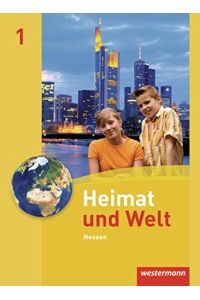 Heimat und Welt Hessen: Heimat und Welt - Ausgabe 2011 für Haupt- und Realschulen in Hessen: Schülerband 1  - Schülerband 1