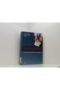 Korruption: Forschungsstand, Prävention, Probleme  - Research findings of the EU-Project 'Crime and Culture'