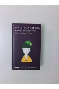 Tante Julia und der Kunstschreiber: BRIGITTE Liebesromane  - BRIGITTE Liebesromane