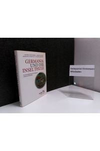 Germania und die Insel Thule : Die Entschlüsselung von Ptolemaios' Atlas der Oikumene  - (Mitwirkender) Lelgemann Dieter (Mitwirkender)