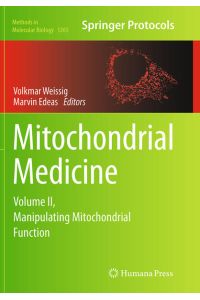 Mitochondrial Medicine  - Volume II, Manipulating Mitochondrial Function