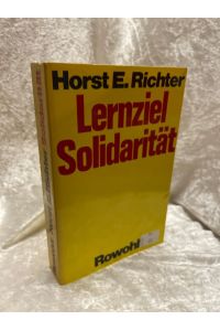 Lernziel Solidarität  - Horst E. Richter