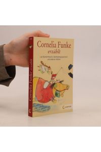 Cornelia Funke erzählt von Bücherfressern, Dachbodengespenstern und anderen Helden