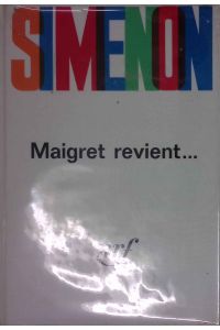 Maigret revient. . .