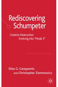 Rediscovering Schumpeter  - Creative Destruction Evolving into `Mode 3`