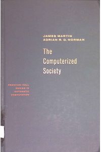 The Computerized Society.   - Automatic Computation Series.