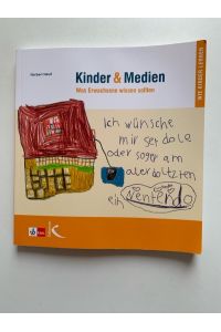 Kinder & Medien: Was Erwachsene wissen sollten, Taschenbuch/broschiert/kartoniert