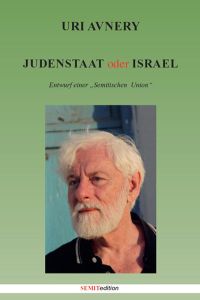 Judenstaat oder Israel, Entwurf einer Semitischen Union