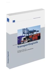 Transportlogistik  - Praxislösungen für Verlader und Logistikdienstleister