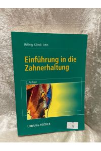 Einführung in die Zahnerhaltung  - Elmar Hellwig ; Joachim Klimek ; Thomas Attin