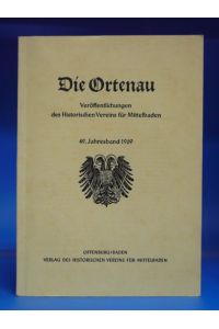 Die Ortenau. Veröffentlichungen des Historischen Vereins für Mittelbaden - 49. Jahresband 1969