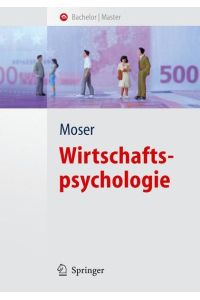 Wirtschaftspsychologie.   - Springer-Lehrbuch.