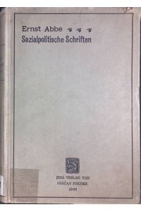 Sozialpolitische Schriften.   - Gesammelte Abhandlungen; Bd. 3: Vorträge, Reden und Schriften sozialpolitischen und verwandten Inhalts
