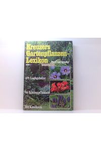 Kreuzers Gartenpflanzen-Lexikon Band 1.