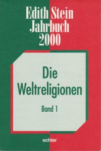Edith Stein Jahrbuch 2000, Band 6: Die Weltreligionen, Band 1.