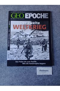 Geo Epoche Nr. 43 : Der Zweite Weltkrieg, Teil 1: 1939-1942.