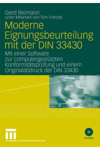 Moderne Eignungsbeurteilung mit der DIN 33430  - Mit einer Software zur computergestützten Konformitätsprüfung und einem Originalabdruck der DIN 33430