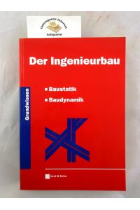 Der Ingenieurbau  - Band 5 :  Baustatik, Baudynamik.