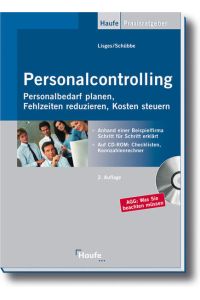 Personalcontrolling  - Personalbedarf planen, Fehlzeiten reduzieren, Kosten steuern