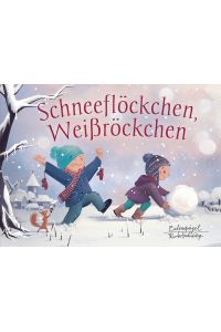 Schneeflöckchen, Weißröckchen (Eulenspiegel Kinderbuchverlag)