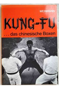 Kung-Fu . . . das chinesische Boxen