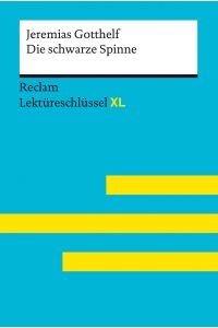 Jeremias Gotthelf, Die schwarze Spinne.   - von / Reclam Lektüreschlüssel XL ; Nr. 15544