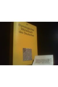 Etymologisches Wörterbuch des Deutschen: Über 8000 Einträge