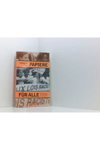 Papiere für alle: Die Bewegung der Sans Papiers in Frankreich  - Madjiguène Cissé. Aus dem Franz. von Nicola Schieweck-Rajeswaran