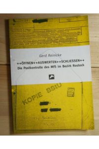 ++Öffnen++Auswerten++Schliessen++  - Die Postkontrolledes MfS im Bezirk Rostock
