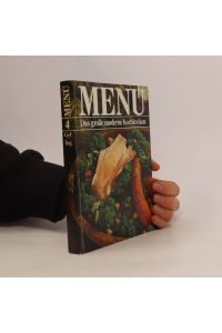 Menu. Das Große Moderne Kochlexikon 4