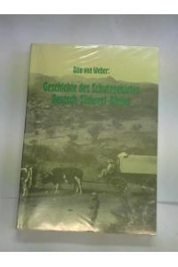 Geschichte des Schutzgebietes Deutsch-Südwest-Afrika