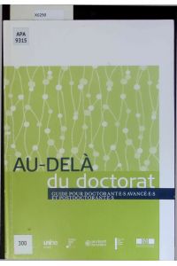 Au-Dela du Doctorat.   - Guide Pour Doctorantes Avancees et Postdoctorantes