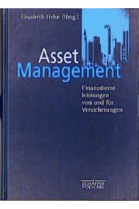 Asset Management  - Finanzdienstleistungen von und für Versicherungen