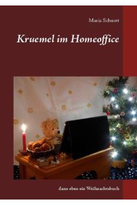 Kruemel im Homeoffice  - dann eben ein Weihnachtsbuch