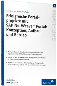 Erfolgreiche Portalprojekte mit SAP NetWeaver Portal: Konzeption, Aufbau und Betrieb: SAP-Heft 29 (SAP-Hefte)