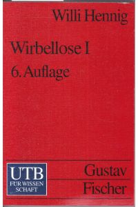 Wirbellose I (ausgenommen Gliedertiere). Hrsg. v. Wolfgang Hennig. 6. Aufl.
