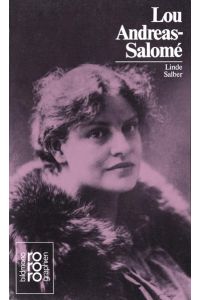 Lou Andreas-Salomé  - mit Selbstzeugnissen und Bilddokumenten dargest. von Linde Salber