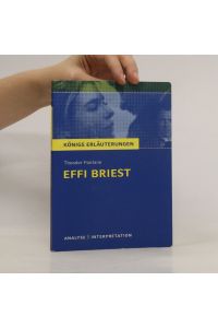 Textanalyse und Interpretation zu Theodor Fontane, Effi Briest