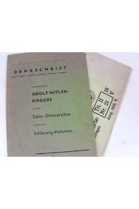 Denkschrift zur Einweihung des Adolf Hitler Kooges im Kreise Süder-Dithmarschen in der Provinz Schleswig-Holstein
