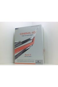 CINEMA 4D, Das Kompendium: Band 2, Die Animation  - Bd. 2. Die Animation : [die Referenzdokumentation zum Animieren mit Cinema 4D ab Version 16 ; perfekt für das Selbststudium, als Fachbuch in Lehr- und Studiengängen sowie als kompetentes Nachschlagewerk für Fortgeschrittene geeignet]